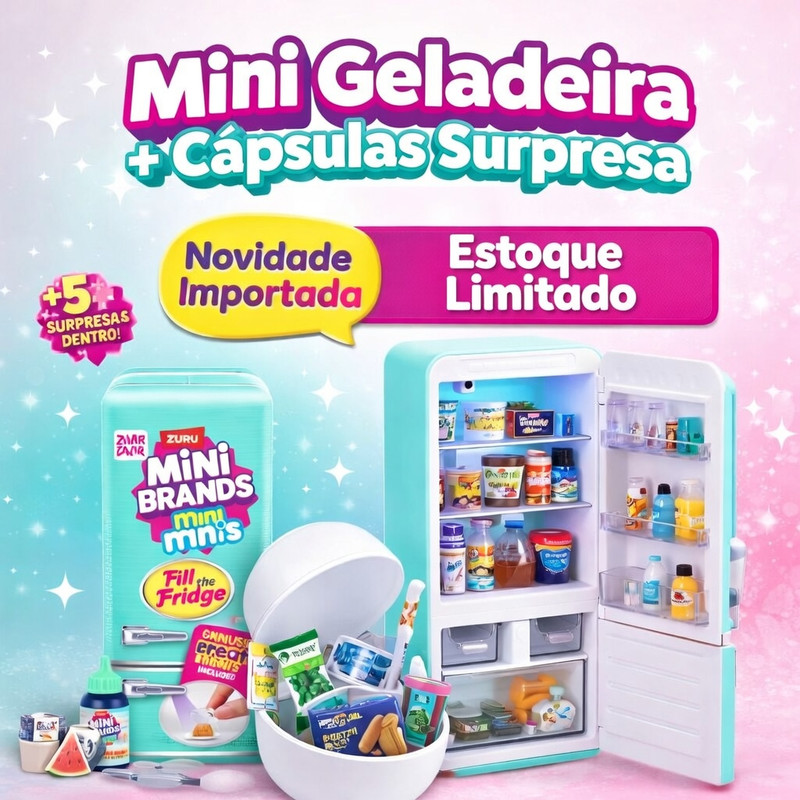 Mini Geladeira ZURU com Capsulas Surpresa Mini Brands